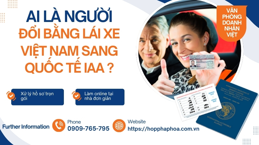 Ai là người đổi bằng lái xe Việt Nam sang quốc tế IAA ?