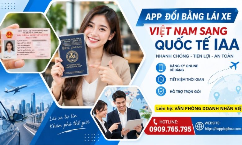 App đổi bằng lái xe Việt Nam sang quốc tế IAA