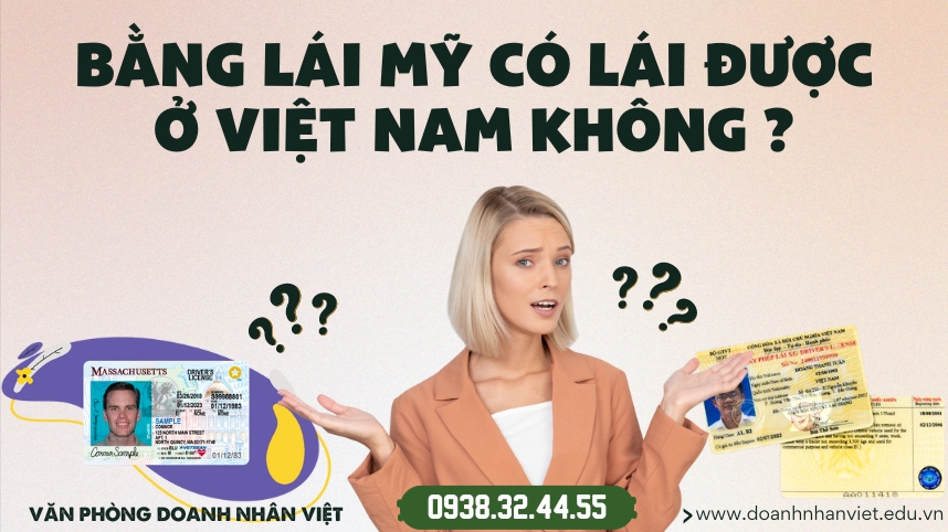 Bằng lái Mỹ có lái được ở Việt Nam không ?