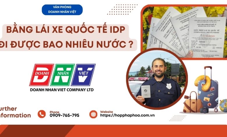 Bằng lái xe quốc tế IDP đi được bao nhiêu nước ?