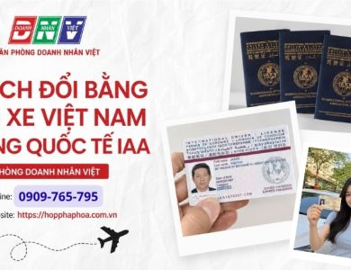 Cách đổi bằng lái xe Việt Nam sang quốc tế IAA