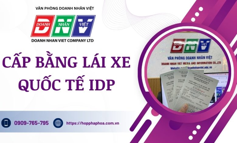Cấp bằng lái xe quốc tế IDP