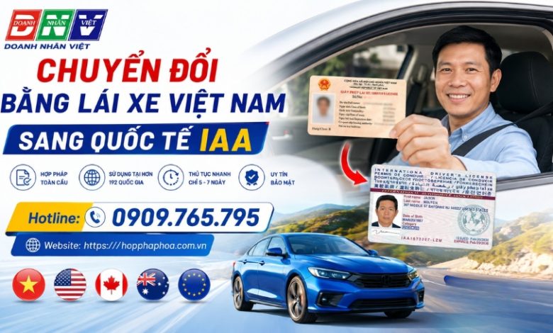 Chuyển đổi bằng lái xe Việt Nam sang quốc tế IAA