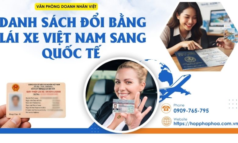 Danh sách đổi bằng lái xe Việt Nam sang quốc tế