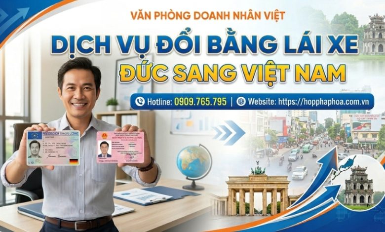 Dịch vụ đổi bằng lái xe Đức Sang Việt Nam
