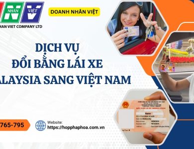 Dịch vụ đổi bằng lái xe Malaysia sang Việt Nam