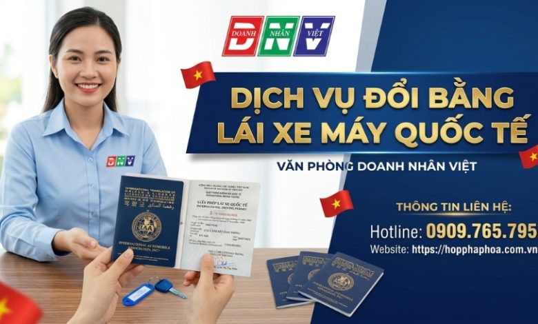 Dịch vụ đổi bằng lái xe máy quốc tế