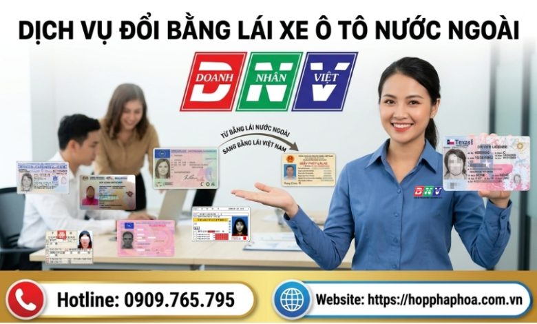 Dịch vụ đổi bằng lái xe ô tô nước ngoài