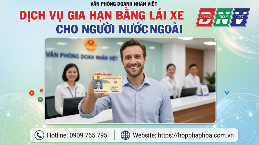 Dịch vụ gia hạn bằng lái xe cho người nước ngoài