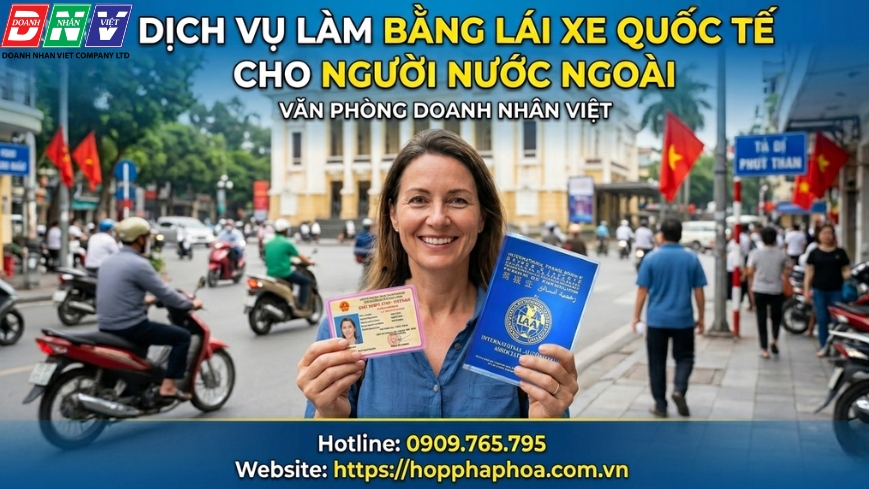 Dịch vụ làm bằng lái xe quốc tế cho người nước ngoài