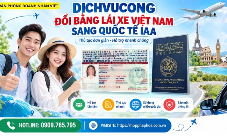 Dichvucong đổi bằng lái xe Việt Nam sang quốc tế IAA