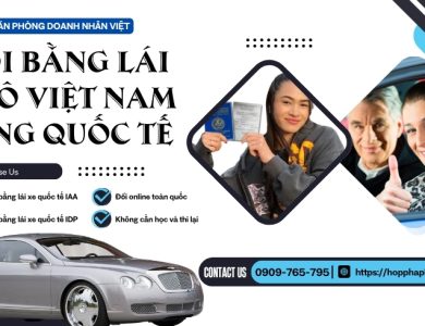 Đổi bằng lái ô tô Việt Nam sang quốc tế