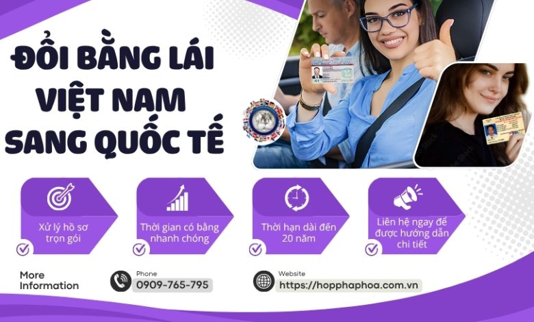 Đổi bằng lái Việt Nam sang quốc tế