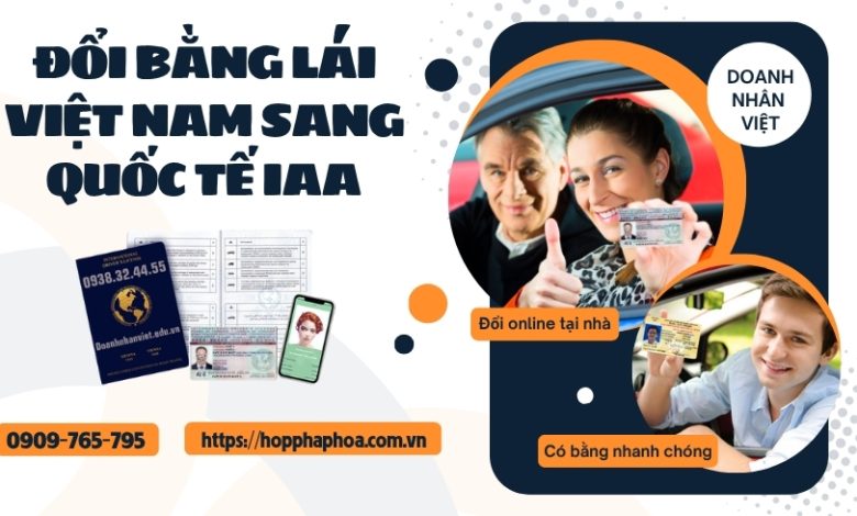 Đổi bằng lái Việt Nam sang quốc tế IAA