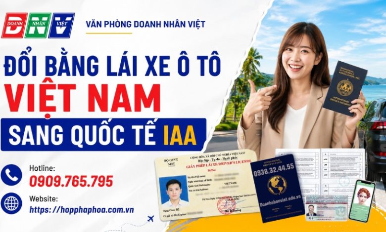 Đổi bằng lái xe ô tô Việt Nam sang quốc tế IAA