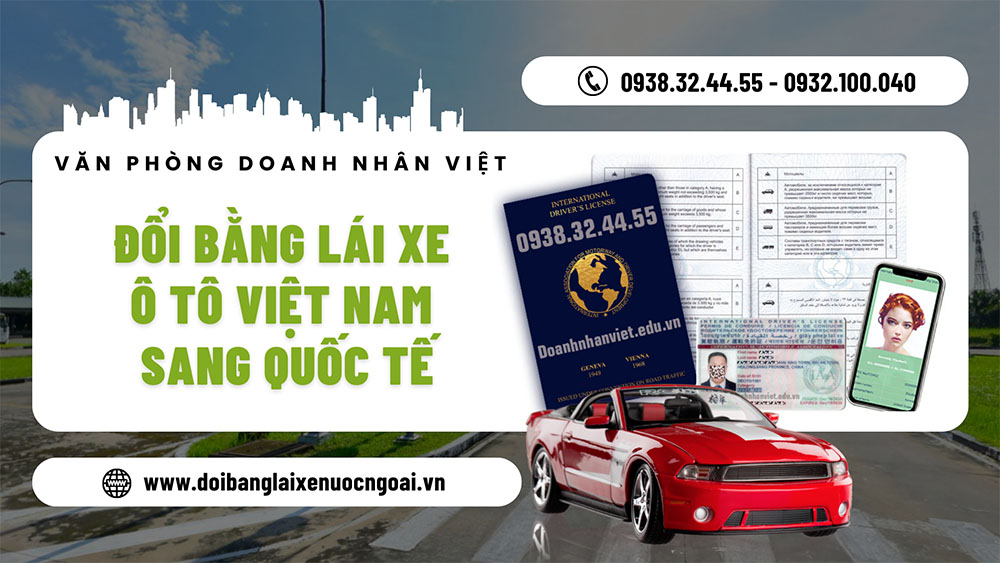 Đổi bằng lái xe ô tô Việt Nam sang quốc tế