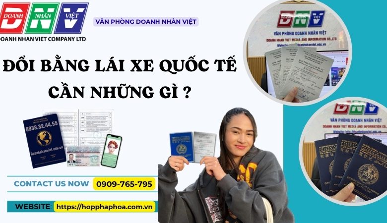 Đổi bằng lái xe quốc tế cần những gì ?