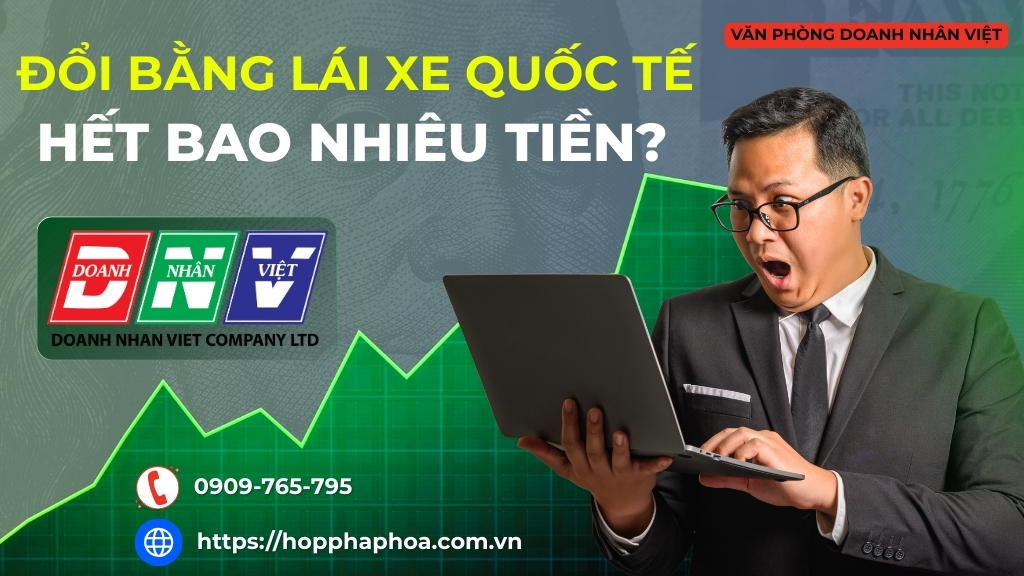 Đổi bằng lái xe quốc tế hết bao nhiêu tiền ?