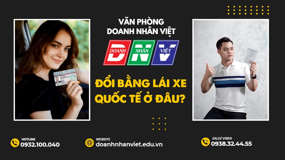Đổi bằng lái xe quốc tế ở đâu Hà Nội, TPHCM, Đà Nẵng...