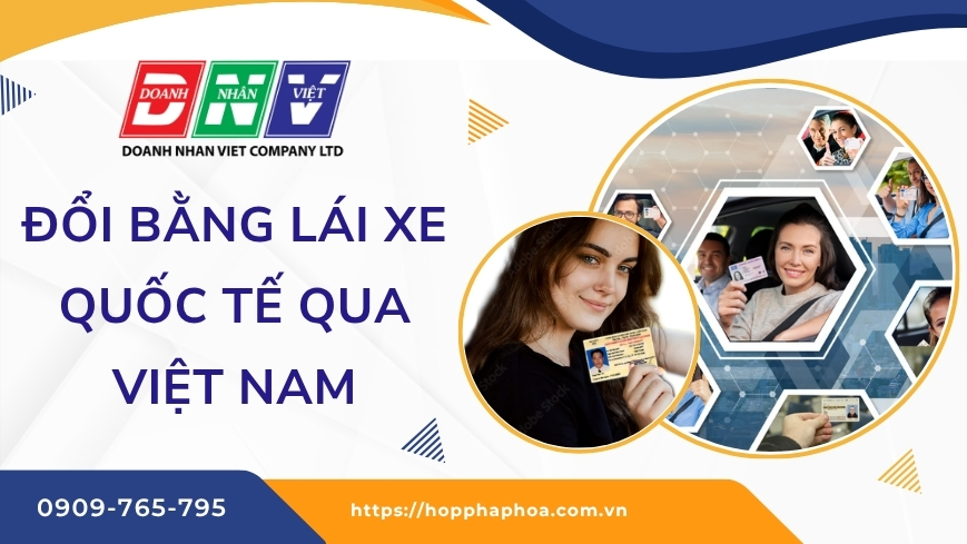 Đổi bằng lái xe quốc tế qua Việt Nam