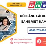 Đổi bằng lái xe quốc tế sang Việt Nam ở đâu