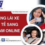 Đổi bằng lái xe quốc tế sang Việt Nam online