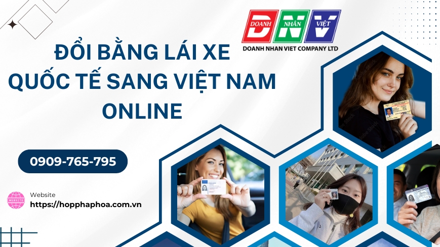Đổi bằng lái xe quốc tế sang Việt Nam online