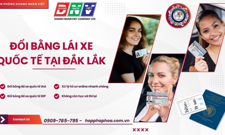 Đổi bằng lái xe quốc tế tại Đắk Lắk