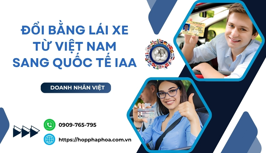 Đổi bằng lái xe từ Việt Nam sang quốc tế IAA