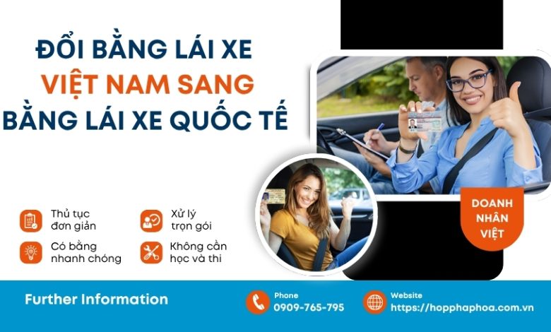 Đổi bằng lái xe Việt Nam sang bằng lái xe quốc tế