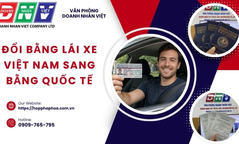 Đổi bằng lái xe Việt Nam sang bằng quốc tế