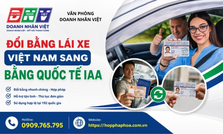 Đổi bằng lái xe Việt Nam sang bằng quốc tế IAA
