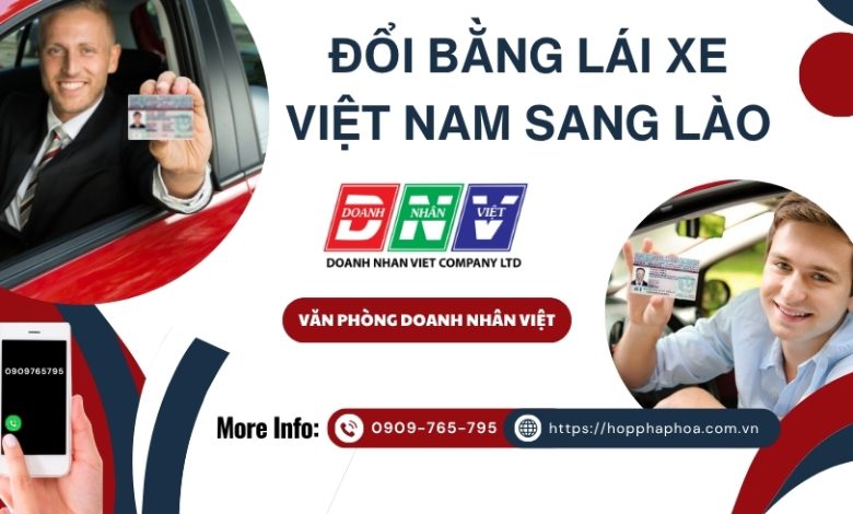 Đổi bằng lái xe Việt Nam sang Lào
