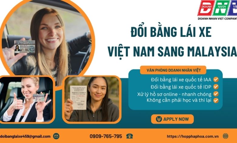 Đổi bằng lái xe Việt Nam sang Malaysia