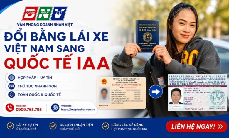 Đổi bằng lái xe Việt Nam sang quốc tế IAA