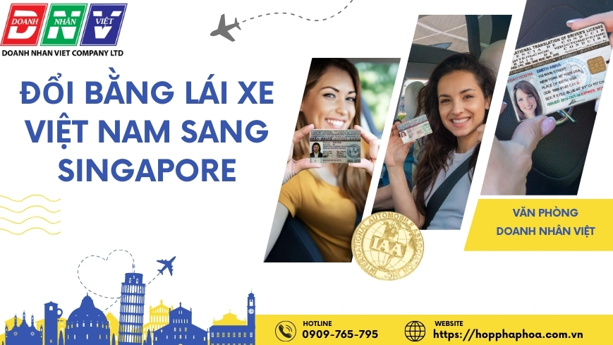 Đổi bằng lái xe Việt Nam sang Singapore