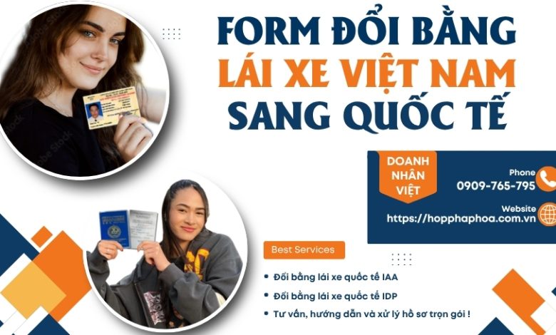 Form đổi bằng lái xe Việt Nam sang quốc tế