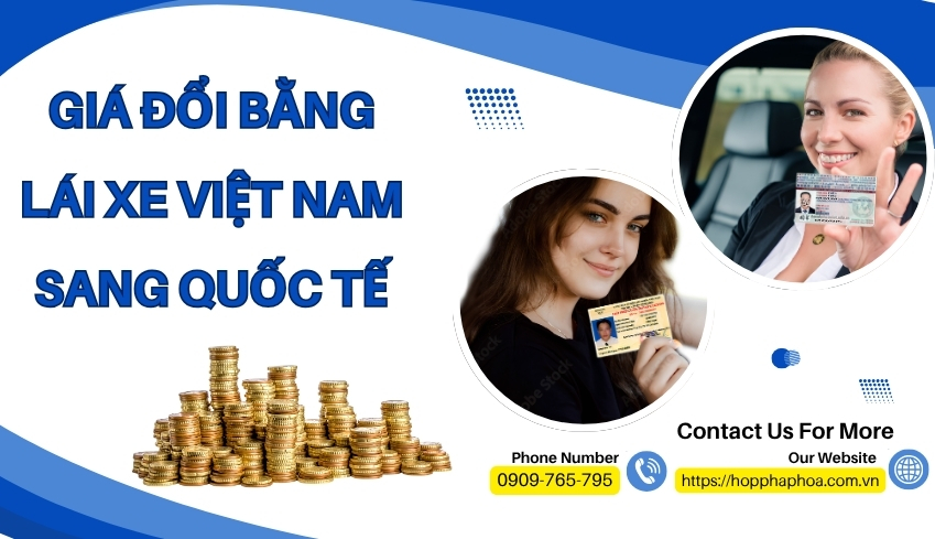 Giá đổi bằng lái xe Việt Nam sang quốc tế