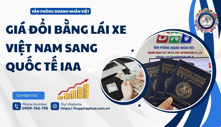 Giá đổi bằng lái xe Việt Nam sang quốc tế IAA