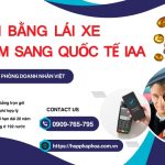 Giá đổi bằng lái xe Việt Nam sang quốc tế IAA