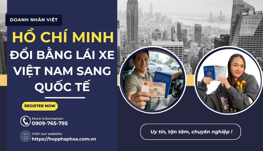 Hồ Chí Minh đổi bằng lái xe Việt Nam sang quốc tế