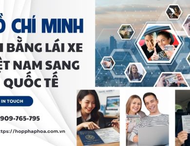 Hồ Chí Minh đổi bằng lái xe Việt Nam sang quốc tế