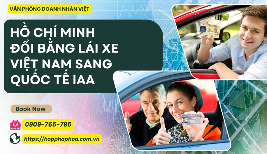 Hồ Chí Minh đổi bằng lái xe Việt Nam sang quốc tế IAA