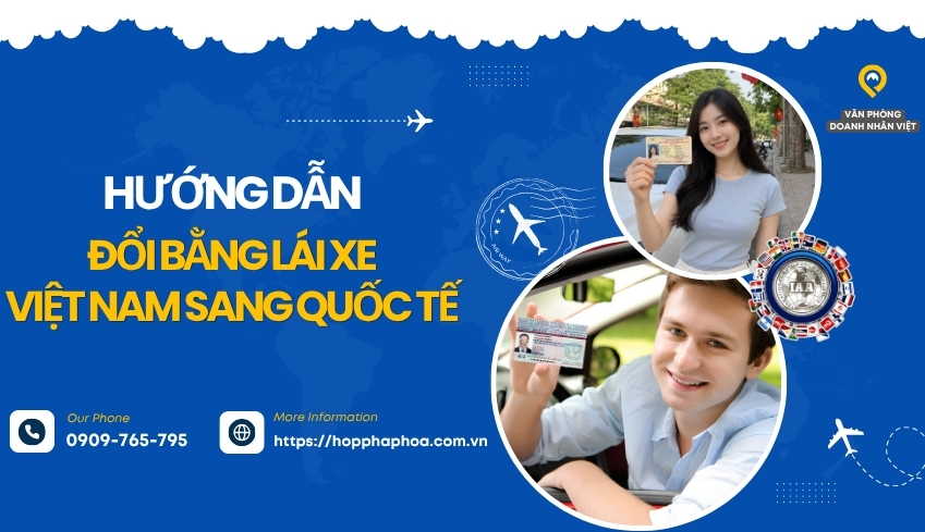 Hướng dẫn đổi bằng lái xe Việt Nam sang quốc tế
