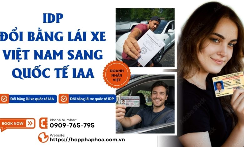 IDP đổi bằng lái xe Việt Nam sang quốc tế IAA
