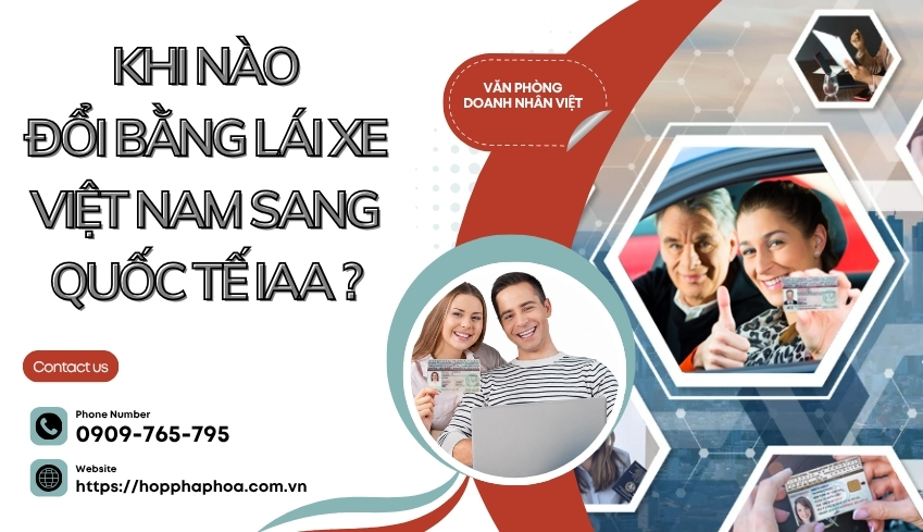 Khi nào đổi bằng lái xe Việt Nam sang quốc tế IAA ?