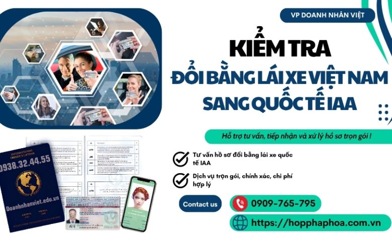 Kiểm tra đổi bằng lái xe Việt Nam sang quốc tế IAA
