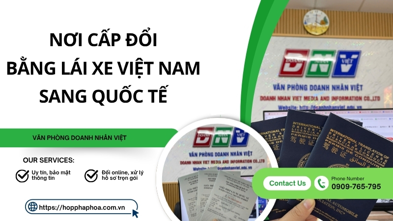 Nơi cấp đổi bằng lái xe Việt Nam sang quốc tế