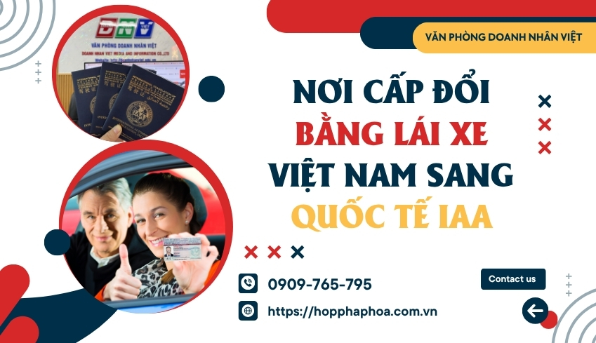 Nơi cấp đổi bằng lái xe Việt Nam sang quốc tế IAA