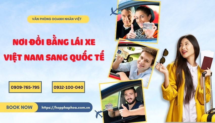 Nơi đổi bằng lái xe Việt Nam sang quốc tế
